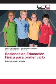 Paperback Sesiones de Educación Física para primer ciclo [Spanish] Book