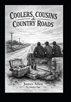Coolers, Cousins & Country Roads (Barrooms, Beers & Backyard Barbecues Collection)