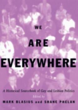 Paperback We Are Everywhere: A Historical Sourcebook of Gay and Lesbian Politics Book