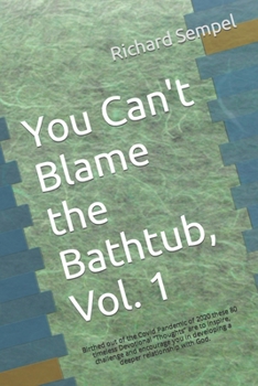 Paperback You Can't Blame the Bathtub Book