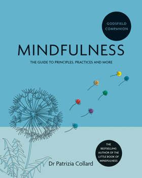 Paperback Godsfield Companion: Mindfulness: The Guide to Principles, Practices and More Book