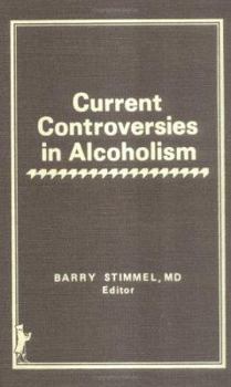 Hardcover Current Controversies in Alcoholism Book