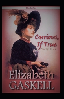 Curious If True Strange Tales illustrated