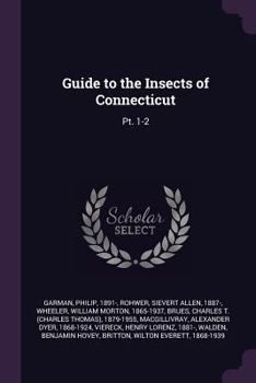 Paperback Guide to the Insects of Connecticut: Pt. 1-2 Book