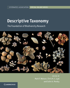 Hardcover Descriptive Taxonomy: The Foundation of Biodiversity Research Book