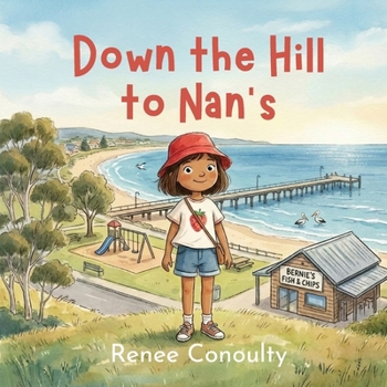 Paperback Down the Hill to Nan's Book