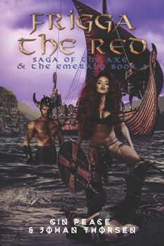 Paperback Frigga The Red: Saga of the Axe & the Emerald Book 2 Book