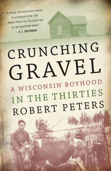 Paperback Crunching Gravel: A Wisconsin Boyhood in the Thirties Book