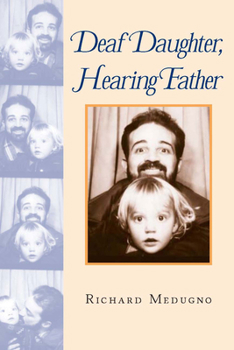 Paperback Deaf Daughter, Hearing Father Book