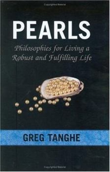 Hardcover Pearls: Philosophies for Living a Robust and Fulfilling Life Book