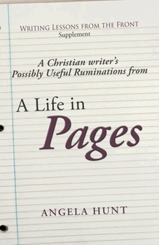 Paperback A Christian Writer's Possibly Useful Ruminations on a Life in Pages Book