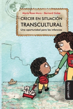 Paperback Crecer en situación transcultural: Una oportunidad para las infancias [Spanish] Book