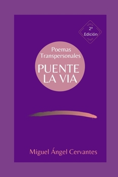 Paperback Puente La V?a: Poemas Transpersonales [Spanish] Book
