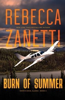 Paperback Burn of Summer (Knife's Edge, Alaska) Book