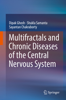 Hardcover Multifractals and Chronic Diseases of the Central Nervous System Book