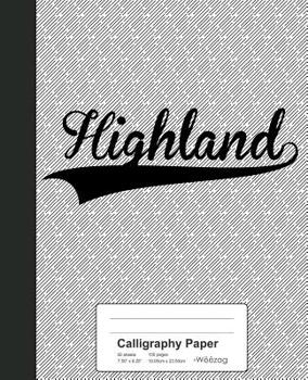 Paperback Calligraphy Paper: HIGHLAND Notebook Book