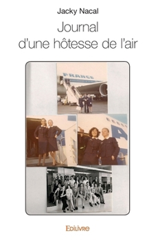 Paperback Journal d'une hôtesse de l'air [French] Book
