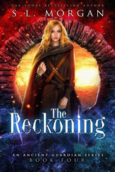 The Reckoning - Book #4 of the Ancient Guardians, 