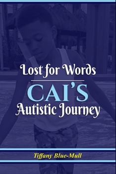 Paperback Lost for Words: Cai's autistic journey Book