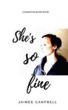 She's so Fine: A Samantha Block novel