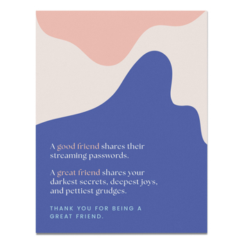 Great Friend Card (Nora McInerny for Em & Friends Greeting Cards)