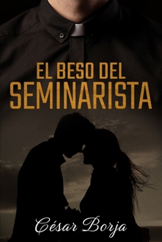 Paperback El Beso del Seminarista [Spanish] Book