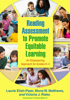 Paperback Reading Assessment to Promote Equitable Learning: An Empowering Approach for Grades K-5 Book