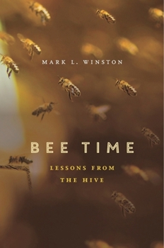 Hardcover Bee Time: Lessons from the Hive Book