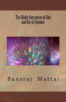 Paperback The Hindu Conception of God and Use of Symbols Book