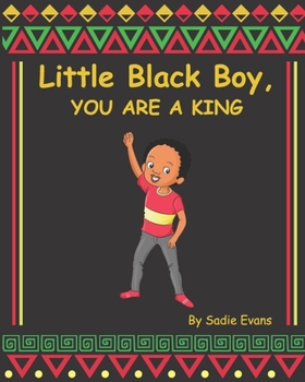 Paperback Little Black boy, you are a king Book
