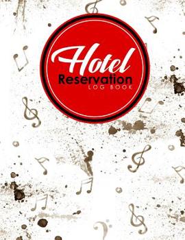 Paperback Hotel Reservation Log Book: Booking Keeping Ledger, Reservation Book, Hotel Guest Book Template, Reservation Paper, Music Lover Cover Book