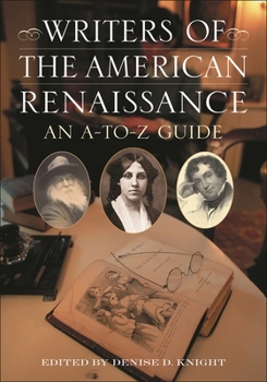 Hardcover Writers of the American Renaissance: An A-To-Z Guide Book