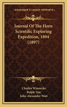 Hardcover Journal Of The Horn Scientific Exploring Expedition, 1894 (1897) Book