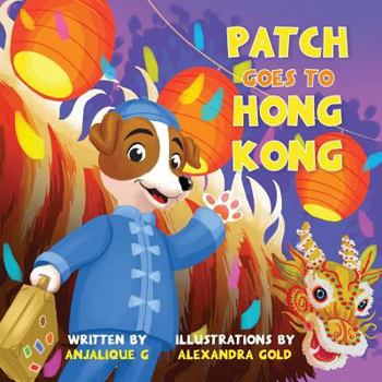 Paperback Patch Goes to Hong Kong Book