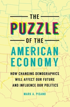 Demographic Change: Political and Economic Uncertainty in the United States