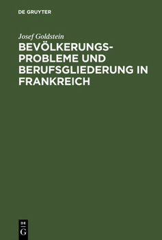 Hardcover Bevölkerungsprobleme und Berufsgliederung in Frankreich [German] Book