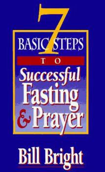 Paperback 7 Basic Steps to Successful Fasting & Prayer Book