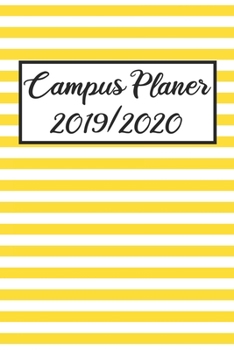 Campus Planer 2019/2020: Campustimer 2019 2020 | Studienplaner A5, Semesterkalender für Uni Studenten (German Edition)