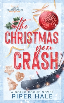 The Christmas You Crash: Discreet Cover (Going Rogue)