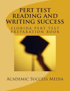Paperback PERT Test Reading and Writing Success: Florida PERT Test Preparation Book