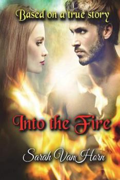 Paperback Into the Fire: Triumph Through Tears Book