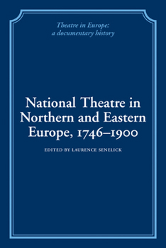 Paperback National Theatre in Northern and Eastern Europe, 1746 1900 Book