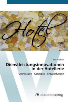 Paperback Dienstleistungsinnovationen in der Hotellerie [German] Book