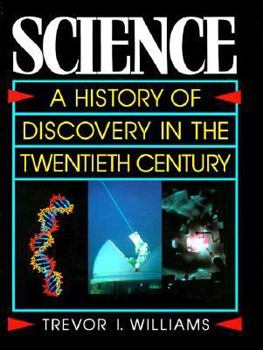 Hardcover Science: A History of Discovery in the Twentieth Century Book