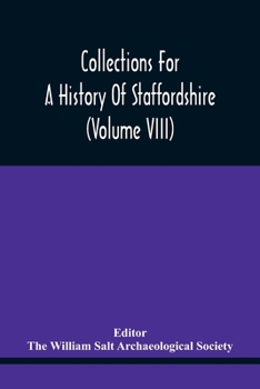 Paperback Collections For A History Of Staffordshire (Volume Viii) Book