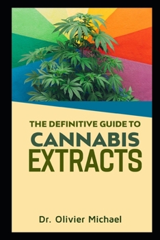 Paperback The Definitive Guide to Cannabis Extracts Book