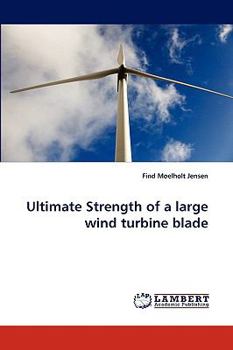 Paperback Ultimate Strength of a Large Wind Turbine Blade Book