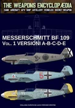 Paperback Messerschmitt BF 109 - Vol. 1: versioni A-B-C-D-E [Italian] Book