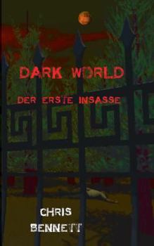 Paperback Dark World: Der erste Insasse [German] Book