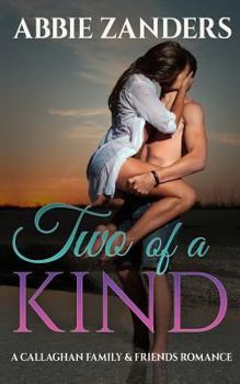 Two of a Kind - Book #1 of the Callaghan Family & Friends 